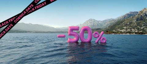 Black Friday & Corsica Days 2025